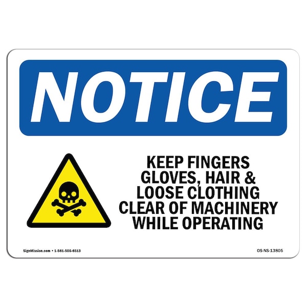 OSHA Sign, Keep Fingers Gloves Hair & With, 5in X 3.5in Decal, 10PK, 5" W, 3.5" H, Landscape, PK10
